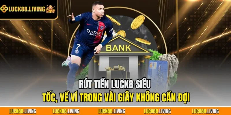 Rút tiền LUCK8